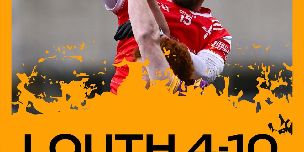 Louth 4-10 Wexford 0-15 | Reac...