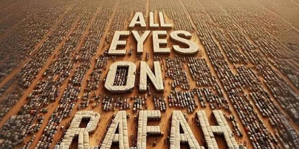 Why has the ‘All Eyes on Rafah...