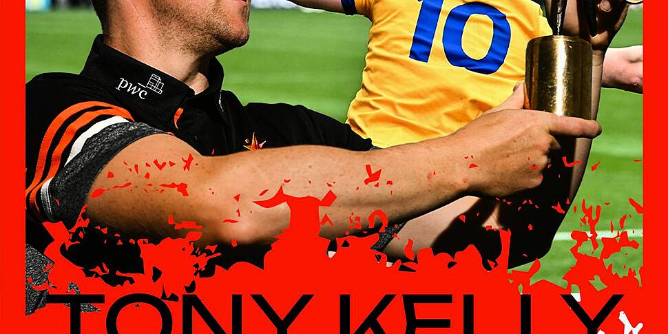 TONY KELLY: Life as an All-Ire...