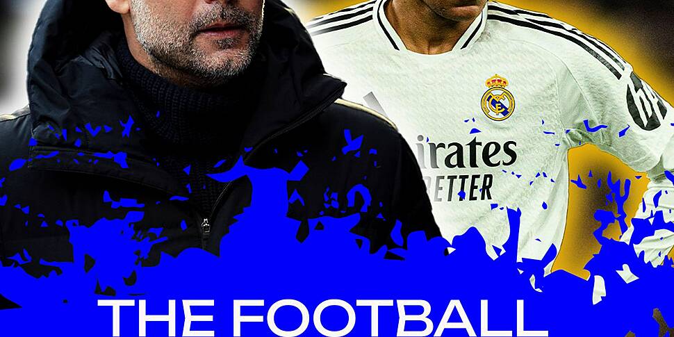 THE FOOTBALL SHOW: Real Madrid...