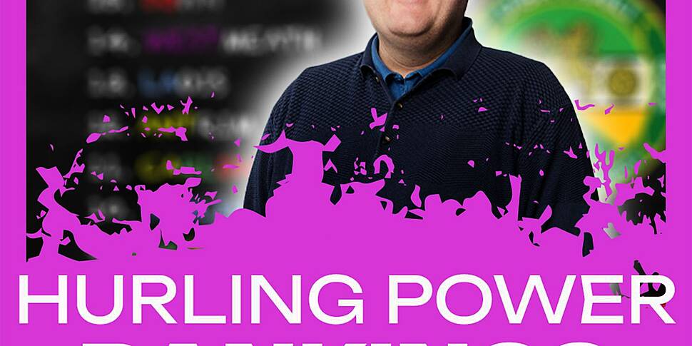 The Hurling Power Rankings w/...