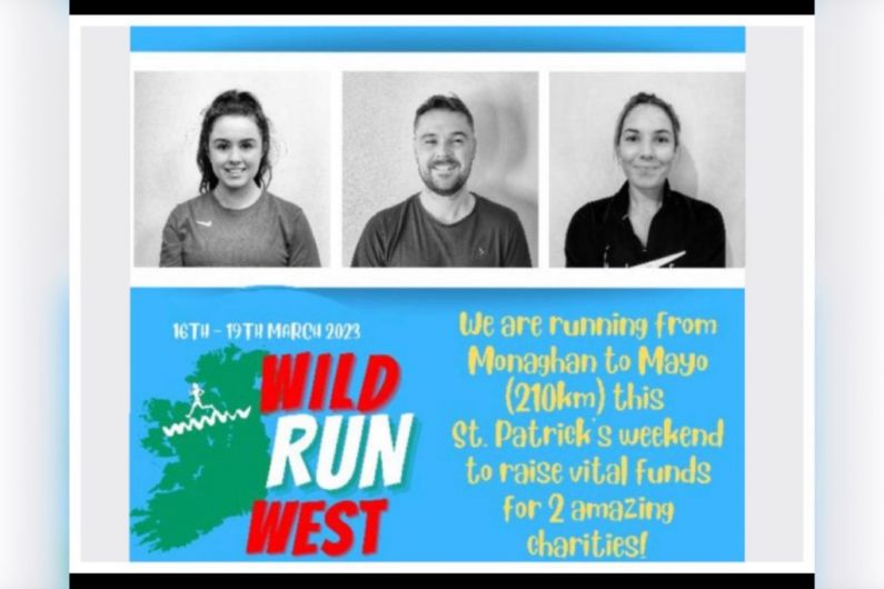 Three locals are to run from Monaghan to Mayo for a charity fundraiser