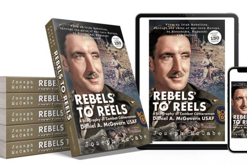 'Rebels to Reels'- the story of the Monaghan man who was first combat cameramen of WW2 for US Air Forces