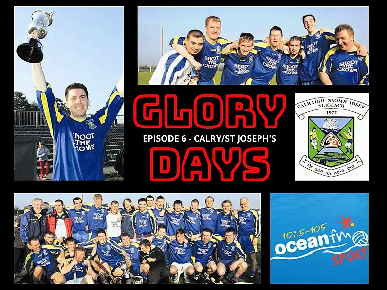 Glory Days: Episode 6 - Calry/St Joseph's