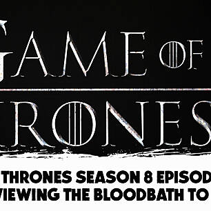 Game of Thrones Recap - S.8 Ep...