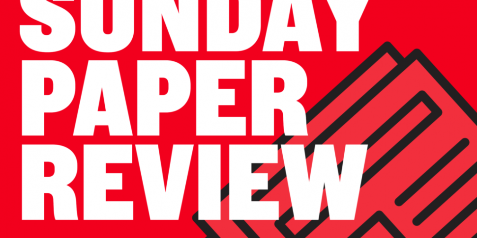 SUNDAY PAPER REVIEW | Mick O'K...