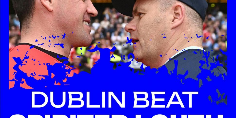 Dublin beat spirited Louth in...