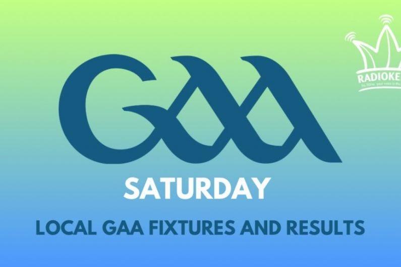 Saturday local GAA fixtures &amp; results