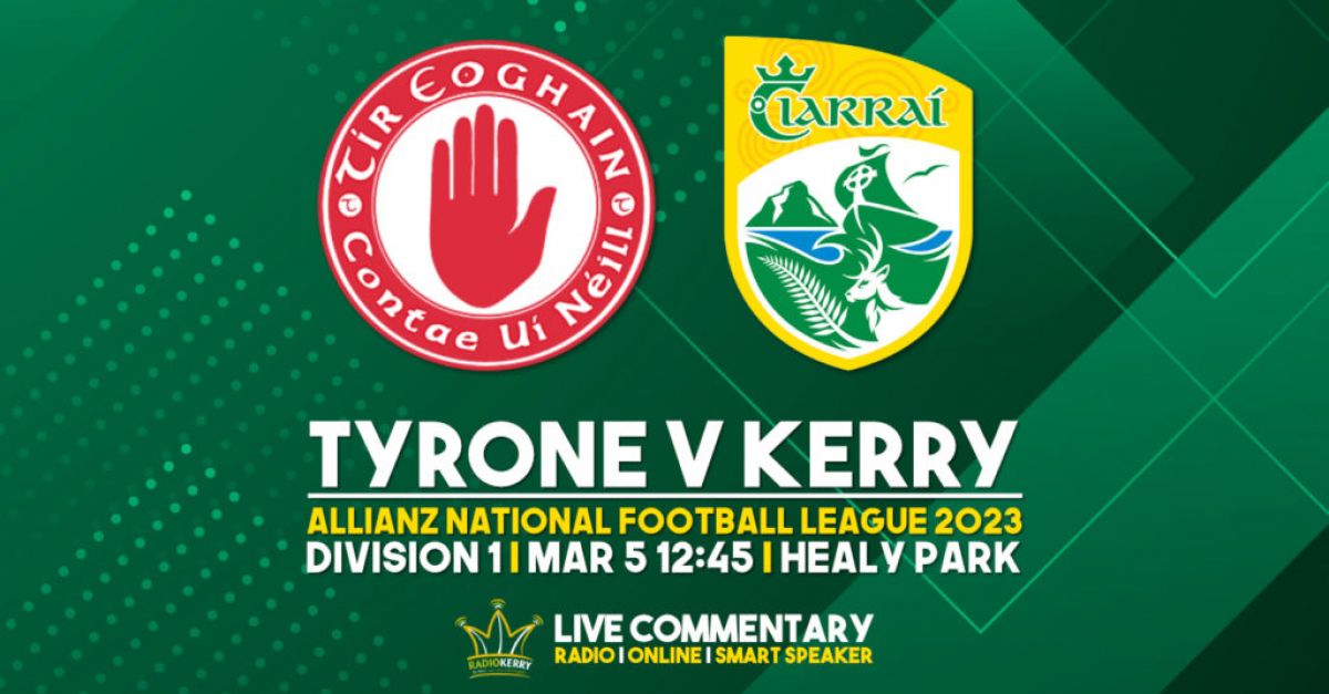 Kerry v Tyrone liveblog RadioKerry.ie