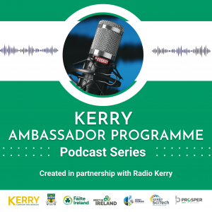 The Kerry Ambassador Programme Podcast Series