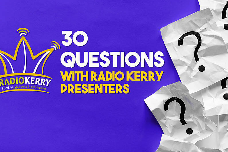 30 questions with Radio Kerry presenters