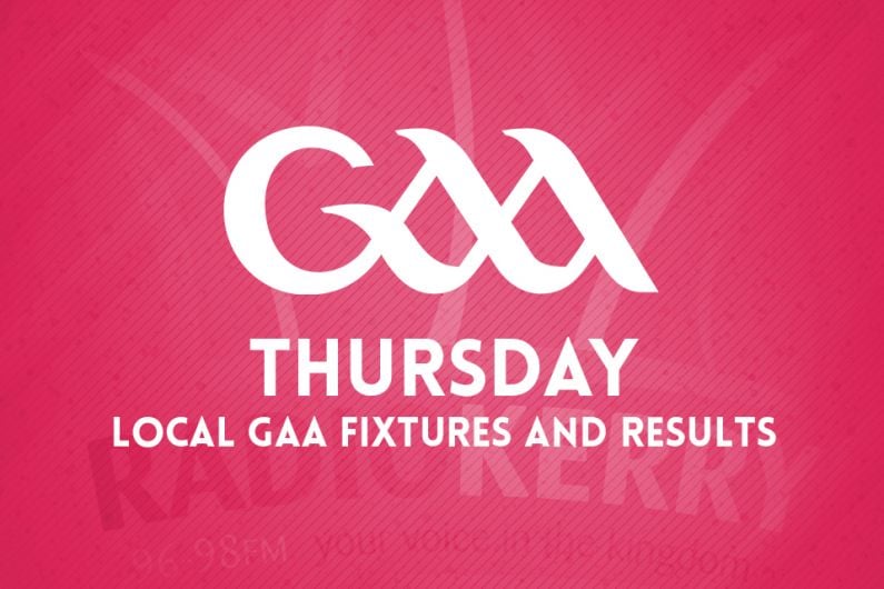 Thursday Local GAA results and fixtures