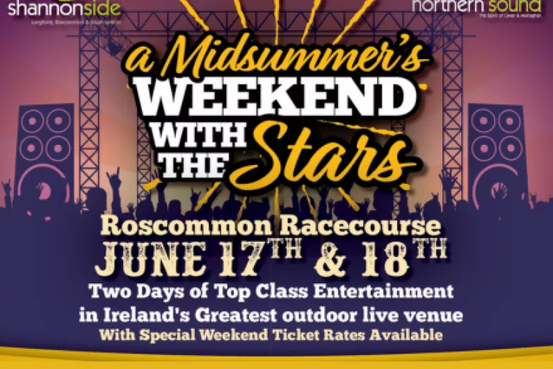 Thousands expected in Roscommon for Midsummer's Weekend with the Stars