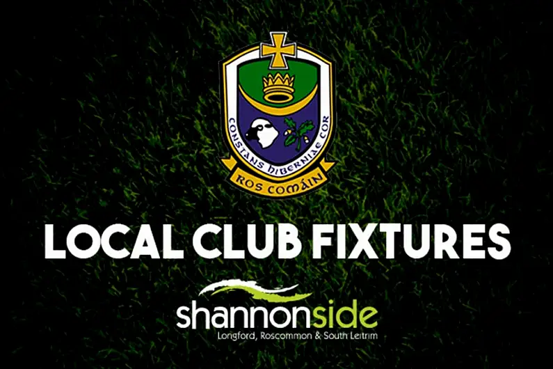 Roscommon GAA club fixtures weekending August three