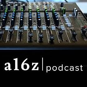 a16z Podcast: Entrepreneurs, Then and Now Image