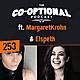 The Co-Optional Podcast Ep. 253 ft. MargaretKrohn & Elspeth