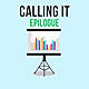 Calling It: Epilogue