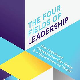 The Four Fields of Leadership with Tom Goodell Image