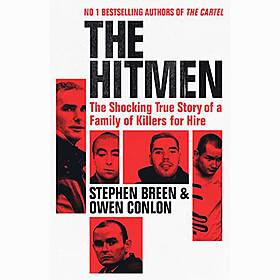 The Hitmen: The Shocking True Story Of A Family Of Killers From Dublin For Hire Image