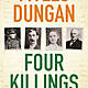 Four Killings: Land Hunger, Murder And A Family In The Irish Revolution