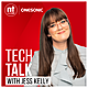 Tech Talk with Jess Kelly