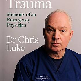 A Life in Trauma: Memoirs of an Emergency Physician Image