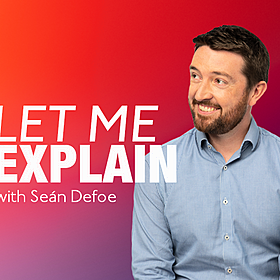 Coming soon: Let Me Explain with Seán Defoe Image