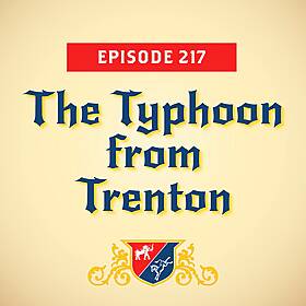 The Typhoon from Trenton (with Doug Heye) Image