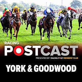 99: York & Goodwood Preview | Horse Racing Tips | Racing Postcast Image