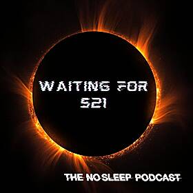 S20: NoSleep Podcast Waiting for Season 21 - Part 1 Image