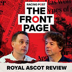 179: Royal Ascot 2024 review | The Front Page | Horse Racing News | Racing Post Image