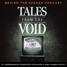 Tales From the Void - Behind the Scenes Podcast - Episode 01 Image