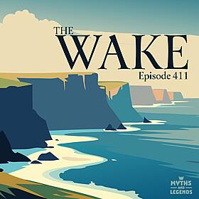 411: Celtic folklore: The Wake Image