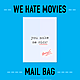 S15: WHM Mail Bag for June 2025: Throwing Up at the Movies, Death on Screen, Stuck to the Toilet on a First Date & More!