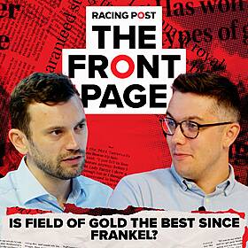 277: Is Field Of Gold the best since Frankel? | Royal Ascot review | The Front Page Image