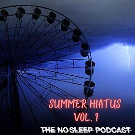 NoSleep Podcast Summer Hiatus 2025 #1 Image