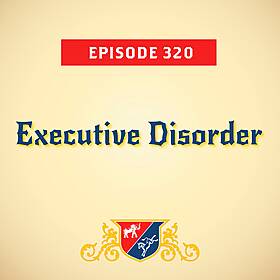 Executive Disorder (with Marc Short) Image