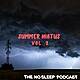 NoSleep Podcast Summer Hiatus 2025 #2
