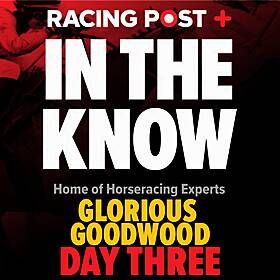 297: Glorious Goodwood Day 3 Preview Show | Tips from Keith Melrose & Robbie Wilders | In The Know Image