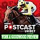 305: York & Goodwood Preview | Horse Racing Tips | Racing Postcast | Unibet
