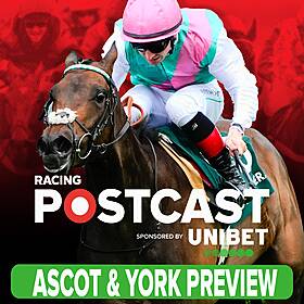 290: Ascot & York Preview | Horse Racing Tips | Racing Postcast | Unibet Image