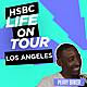HSBC Life On Tour 24/25 - Ep 7 - What's baking in the City of Angels?