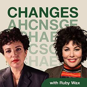 Ruby Wax on not passing on ‘the baton of madness’ and the constant of change Image