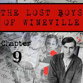 The Lost Boys Of Wineville / Chapter 9 Image