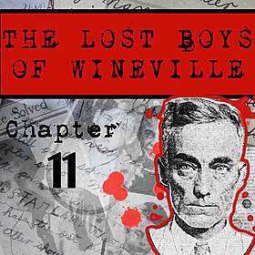 The Lost Boys Of Wineville / Chapter 11 Image