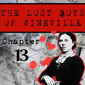 The Lost Boys Of Wineville / Chapter 13 Image
