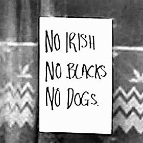 ‘No Irish, No Blacks, No Dogs’ - The Irish in London Image