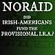 NORAID: Did Irish Americans Fund the Provisional IRA?