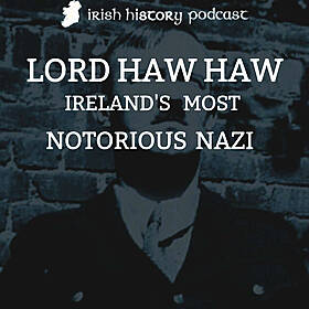 Lord Haw Haw - Ireland's Most Notorious Nazi Image