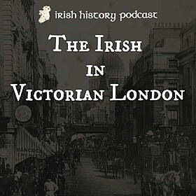 Irish Lives in Victorian London: History and Influence Image